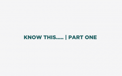 Know This…. | Part One